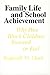 Family Life and School Achievement: Why Poor Black Children Succeed or Fail