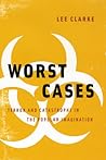 Worst Cases: Terr...