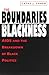 The Boundaries of Blackness by Cathy J. Cohen The Boundaries of Blackness by Cathy J. Cohen