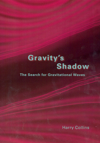 Gravity's Shadow: The Search for Gravitational Waves (Paperback)