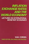 Inflation, Exchange Rates, and the World Economy: Lectures on International Monetary Economics (Studies in Business and Society)