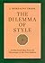 The Dilemma of Style: Architectural Ideas from the Picturesque to the Post Modern