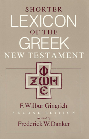 Shorter Lexicon of the Greek New Testament