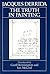 The Truth in Painting by Jacques Derrida
