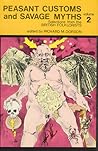 Peasant Customs and Savage Myths: Selections from the British Folklorists. TWO VOLUMES