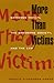 More Than Victims by Donald Alexander Downs