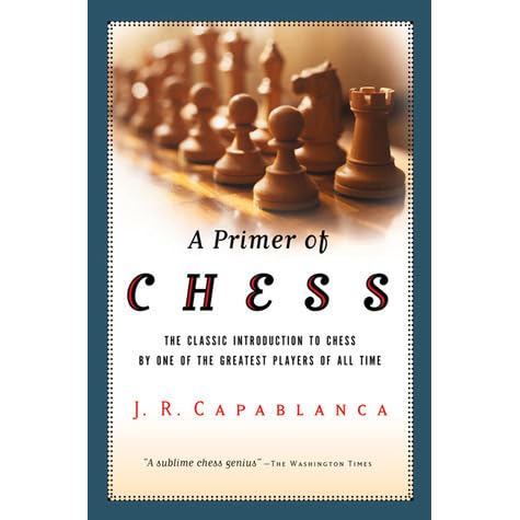 A primer of chess capablanca Clearance