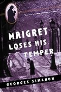 Maigret Loses His Temper