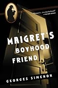 Maigret's Boyhood Friend