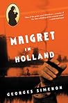 Maigret in Holland by Georges Simenon