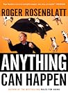 Anything Can Happen: Notes on My Inadequate Life and Yours – Hilarious and Witty Tales on Human Comedy