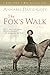 The Fox's Walk by Annabel Davis-Goff