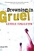 Drowning In Gruel by George Singleton