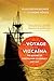 The Voyage Of The Vizcaina by Klaus Brinkbäumer The Voyage Of The Vizcaina by Klaus Brinkbäumer