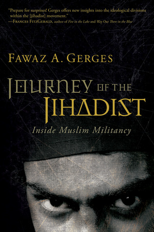 Journey Of The Jihadist: Inside Muslim Militancy