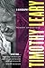 Timothy Leary: A Biography – The Controversial Harvard Psychologist and Counterculture Shaman Who Changed Postwar America