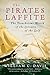 The Pirates Laffite: The Tr...