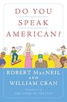 Do You Speak American?: An Insightful Journey Through American Speech and Writing―The PBS Companion Study with Surprising Discoveries Do You Speak American?: An Insightful Journey Through American Speech and Writing―The PBS Companion Study with Surprising Discoveries