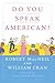 Do You Speak American? by Robert MacNeil