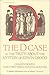 The D. Case or The Truth About The Mystery Of Edwin Drood