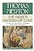 Hidden Ground of Love by Thomas Merton