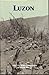Luzon: U.S. Army Campaigns of World War II