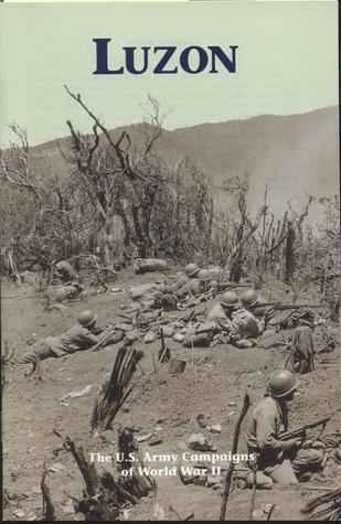 Luzon: U.S. Army Campaigns of World War II