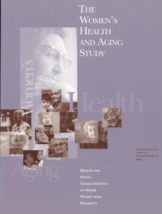 The Women's Health and Aging Study: Health and Social Characteristics of Older Women With Disability