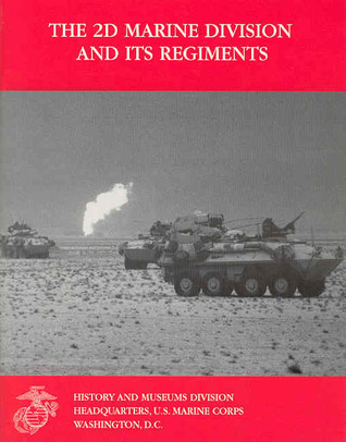 THE 2D MARINE DIVISION AND ITS REGIMENTS