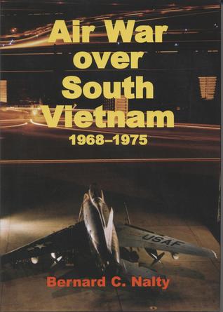 Air War Over South Vietnam, 1968-1975 (Hardcover)