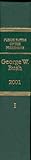 Public Papers of the Presidents of the United States: George W. Bush 2001: Book 1, January 20-June 30, 2001