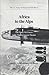 Africa to the Alps: The Army Air Forces in the Mediterranean Theater (U.S. Army Air Forces in World War II)