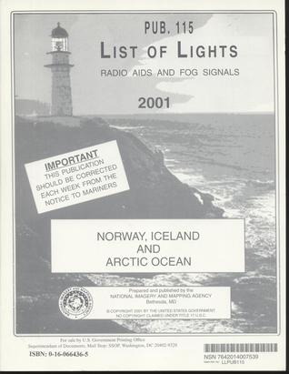 List of Lights, Radio Aids and Fog Signals, 2003 (Pub. 115): Norway, Iceland, and Arctic Ocean