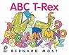 ABC T-Rex: An Appetizing Alphabet Book for Kids (Ages 4-7) About a T-Rex and Food