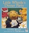 Little Whistle's Dinner Party Little Whistle's Dinner Party