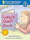 Lucy's Quiet Book: A Story About Reading Aloud and Listening for Children (Ages 4-7) (Green Light Readers Level 2)