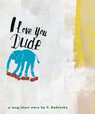 I Love You Dude (Hardcover)