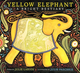 Yellow Elephant: A Bright Bestiary (Hardcover)