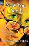 Now You See It… by Vivian Vande Velde