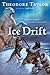 ICE DRIFT by Theodore Taylor