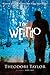 The Weirdo by Theodore Taylor The Weirdo by Theodore Taylor