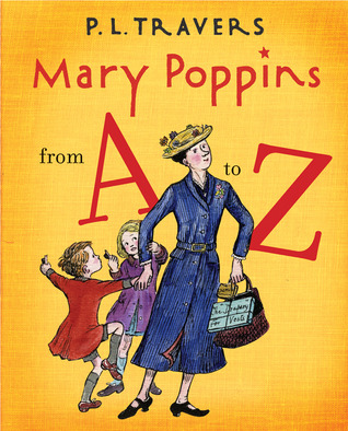 Mary Poppins from A to Z (Mary Poppins, #7)