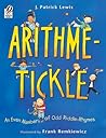 Arithme-Tickle: An Even Number of Odd Riddle-Rhymes – Zany Poetry About Addition, Subtraction, and Multiplication for Kids (Ages 6-9) Arithme-Tickle: An Even Number of Odd Riddle-Rhymes – Zany Poetry About Addition, Subtraction, and Multiplication for Kids (Ages 6-9)