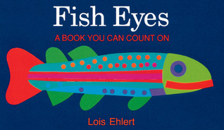 Fish Eyes: A Book You Can Count On
