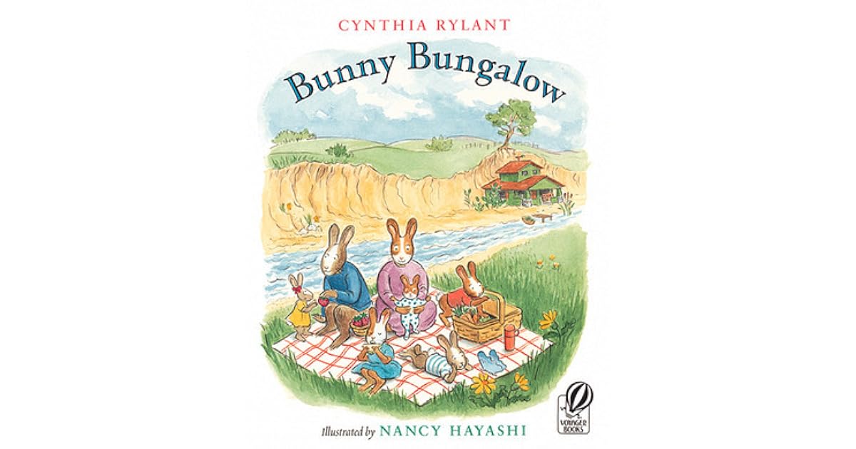 Bunny Bungalow by Cynthia Rylant