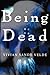 Being Dead: Stories