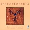 Insectlopedia by Douglas Florian Insectlopedia by Douglas Florian