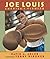 Joe Louis by David A. Adler