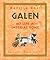Galen: My Life in Imperial Rome