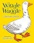 Wiggle Waggle